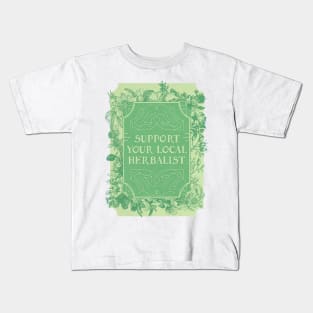 Support Your Local Herbalist Kids T-Shirt